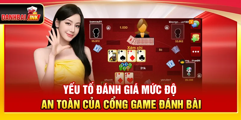 Yếu tố đánh giá mức độ an toàn của cổng game đánh bài
